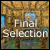 Final Selection walkthrough