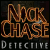 Nick Chase: A Detective Story